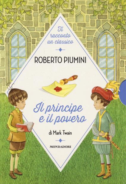Il principe e il povero di Mark Twain - Roberto Piumini - copertina
