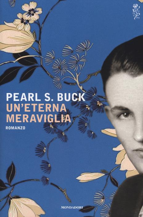 Un' eterna meraviglia - Pearl S. Buck - 2