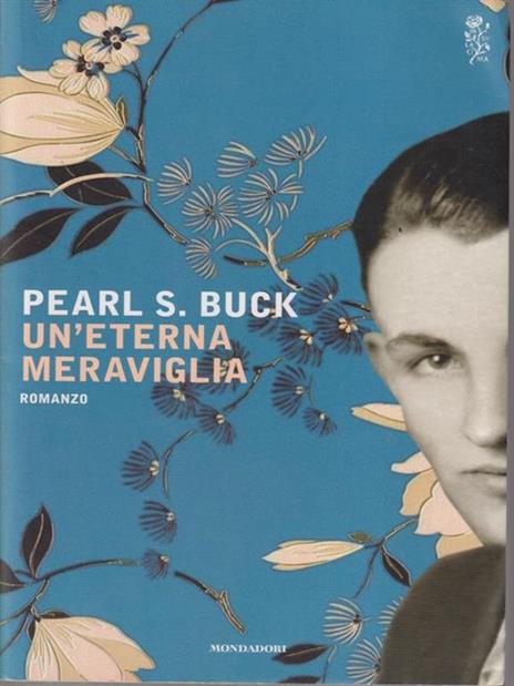 Un' eterna meraviglia - Pearl S. Buck - copertina