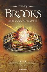 Il fuoco di sangue. Gli oscuri segreti di Shannara. Vol. 2