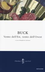 Vento dell'est, vento dell'ovest. Saga di una famiglia cinese