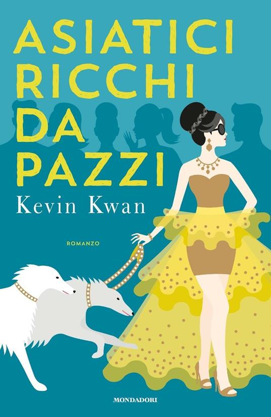 Asiatici ricchi da pazzi - Kevin Kwan - copertina