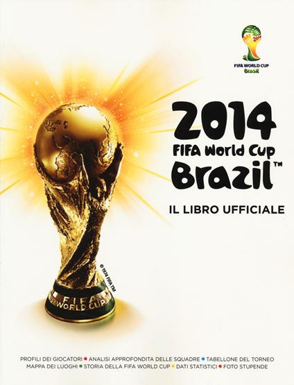 Fifa World Cup Brazil 2014. Il libro ufficiale - copertina