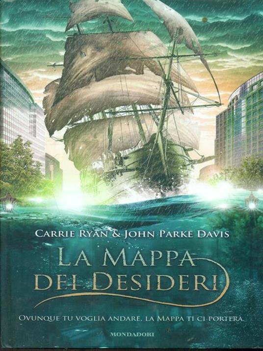 La mappa dei desideri - Carrie Ryan,John Parke Davis - copertina