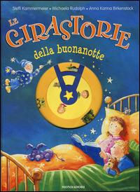 Le girastorie della buonanotte - Steffi Kammermeier,Michaela Rudolph,Anna K. Birkenstock - 6