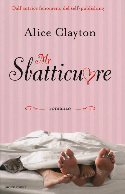 Mr Sbatticuore - Alice Clayton - copertina