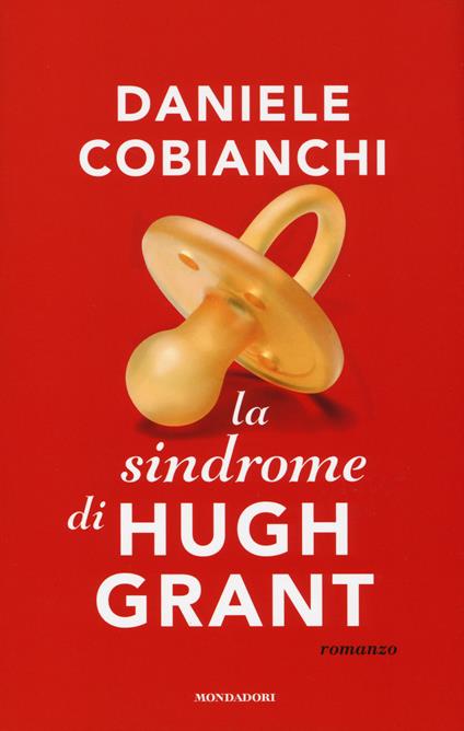 La sindrome di Hugh Grant - Daniele Cobianchi - copertina