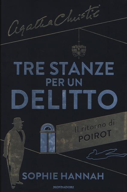 Tre stanze per un delitto. Il ritorno di Poirot - Sophie Hannah,Agatha Christie® - copertina