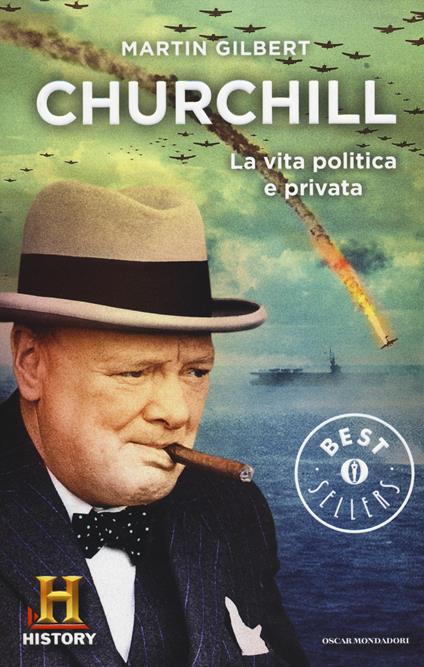 Churchill. La vita politica e privata - Martin Gilbert - copertina