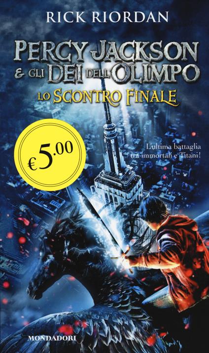 Lo scontro finale. Percy Jackson e gli dei dell'Olimpo - Rick Riordan - copertina