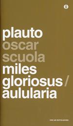 Aulularia-Miles gloriosus. Testo latino a fronte