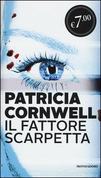 Il fattore Scarpetta - Patricia D. Cornwell - copertina