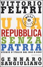 Una Repubblica senza patria. Storia d'Italia dal 1943 a oggi