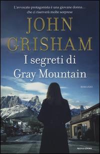 I segreti di Gray Mountain - John Grisham - copertina