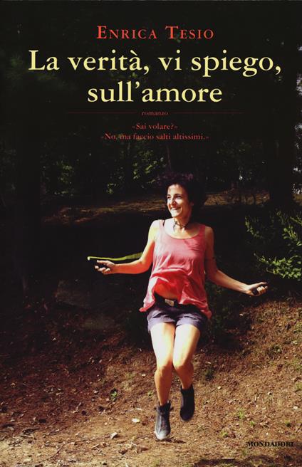 La verità, vi spiego, sull'amore - Enrica Tesio - copertina