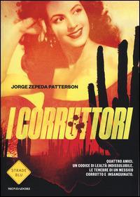 I corruttori - Jorge Zepeda Patterson - copertina