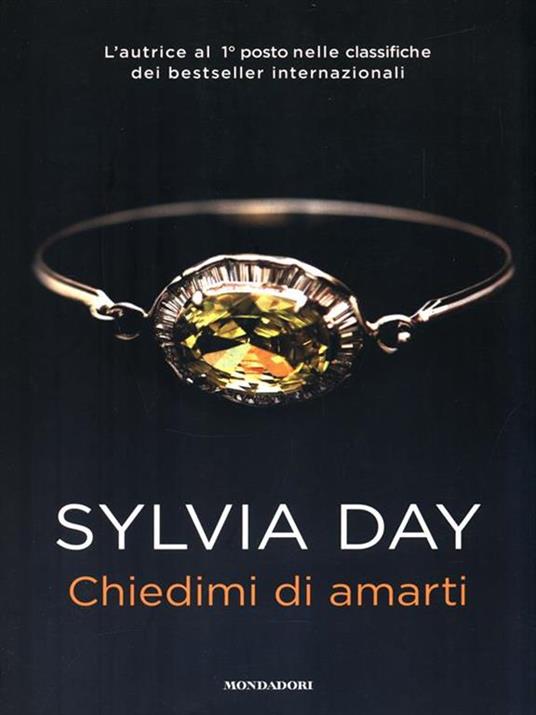 Chiedimi di amarti - Sylvia Day - 2