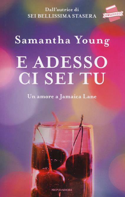 E adesso ci sei tu. Un amore a Jamaica Lane - Samantha Young - copertina