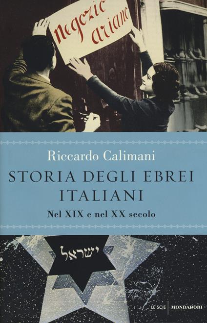 Storia degli ebrei italiani. Vol. 3: Nel XIX e nel XX secolo - Riccardo Calimani - copertina