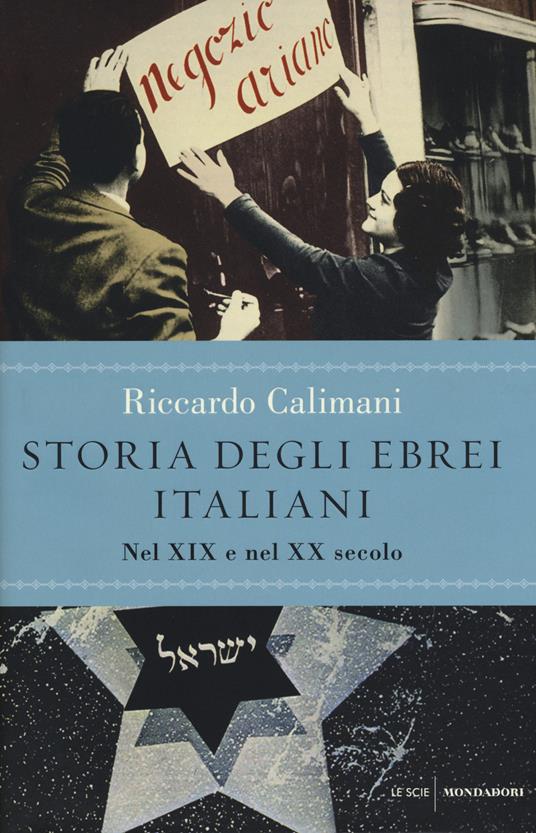 Storia degli ebrei italiani. Vol. 3: Nel XIX e nel XX secolo - Riccardo Calimani - copertina