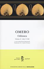 Odissea. Testo greco a fronte. Vol. 2: Libri V-VIII.