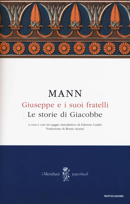 Giuseppe e i suoi fratelli. Vol. 1: Le storie di Giacobbe. - Thomas Mann - copertina