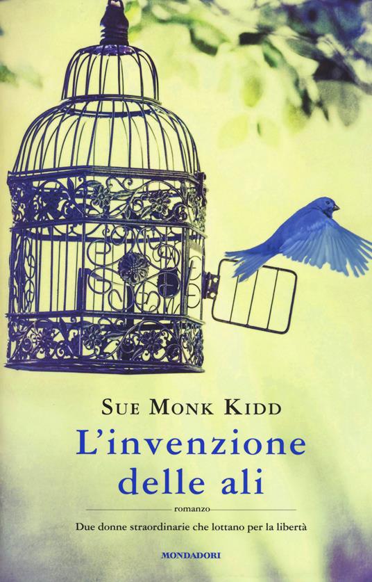 L' invenzione delle ali - Sue Monk Kidd - copertina