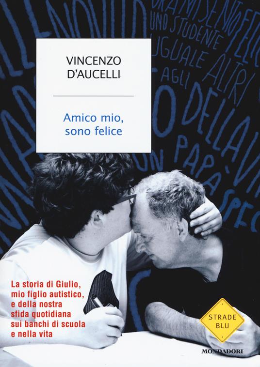 Amico mio, sono felice - Vincenzo D'Aucelli - copertina