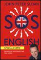 SOS English. Speciale Expo. Per negozi, ristoranti, bar, taxi, hotel... - John Peter Sloan,Marzia Caramazza - copertina