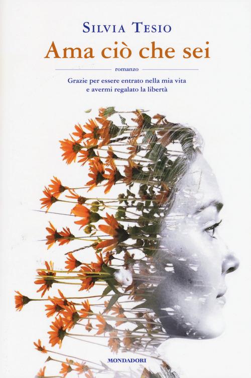 Ama ciò che sei - Silvia Tesio - copertina