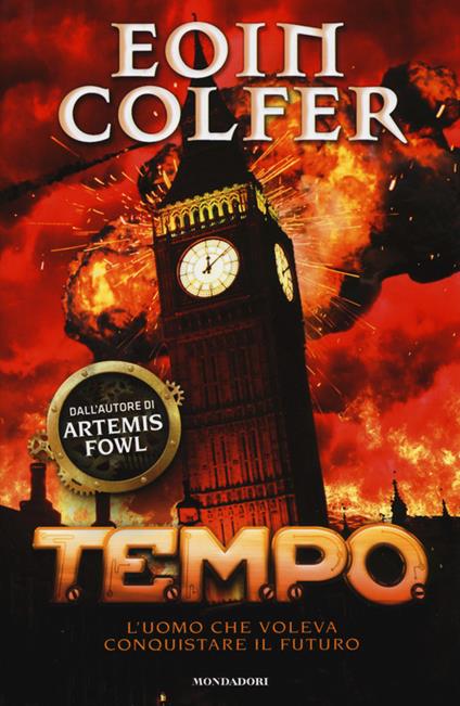T.E.M.P.O. L'uomo che voleva conquistare il futuro - Eoin Colfer - copertina