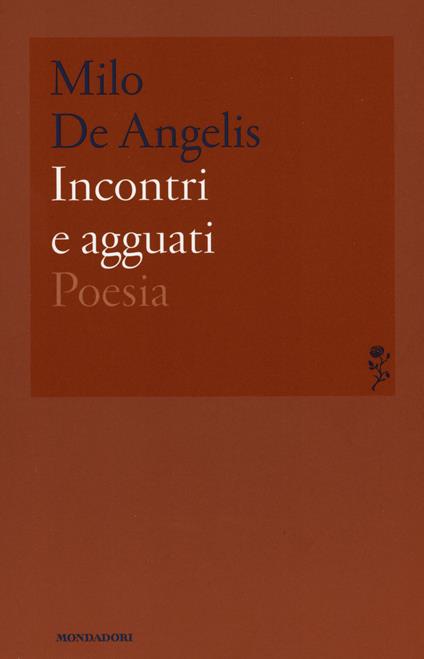 Incontri e agguati - Milo De Angelis - copertina