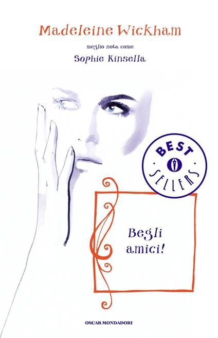 Begli amici! - Madeleine Wickham - copertina