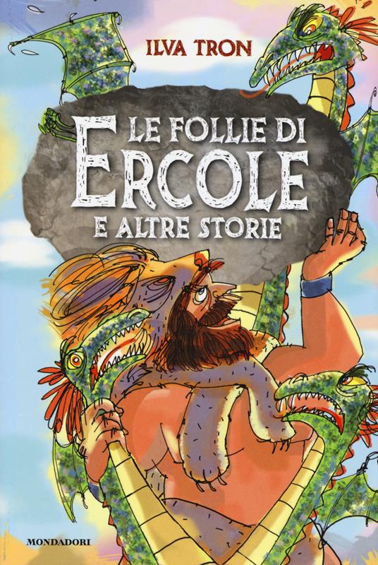 Le follie di Ercole e altre storie - Ilva Tron - copertina
