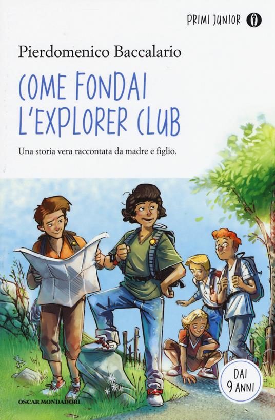 Come fondai l'Explorer Club - Pierdomenico Baccalario - copertina