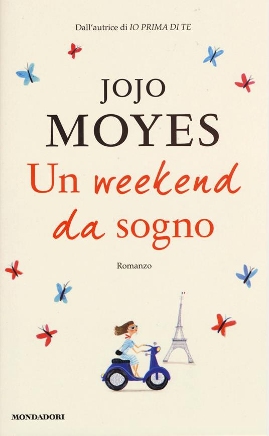 Un weekend da sogno - Jojo Moyes - copertina