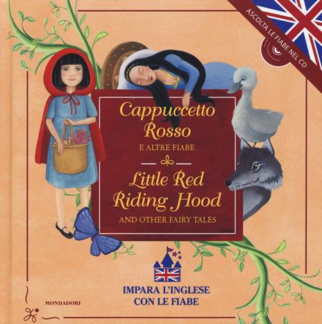 Cappuccetto Rosso e altre fiabe-Little Red Riding Hood and other fairy tales. Ediz. bilingue. Con CD Audio - copertina