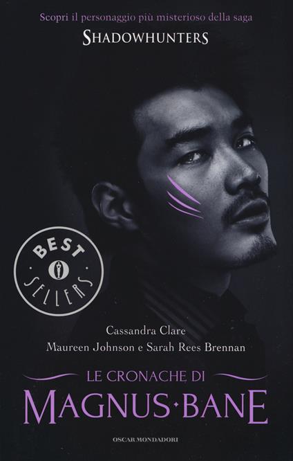 Le Cronache di Magnus Bane. Shadowhunters - Cassandra Clare,Maureen Johnson,Sarah Rees Brennan - copertina
