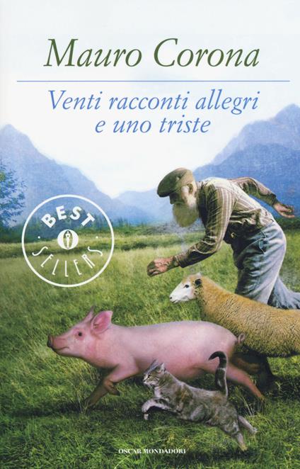 Venti racconti allegri e uno triste - Mauro Corona - copertina
