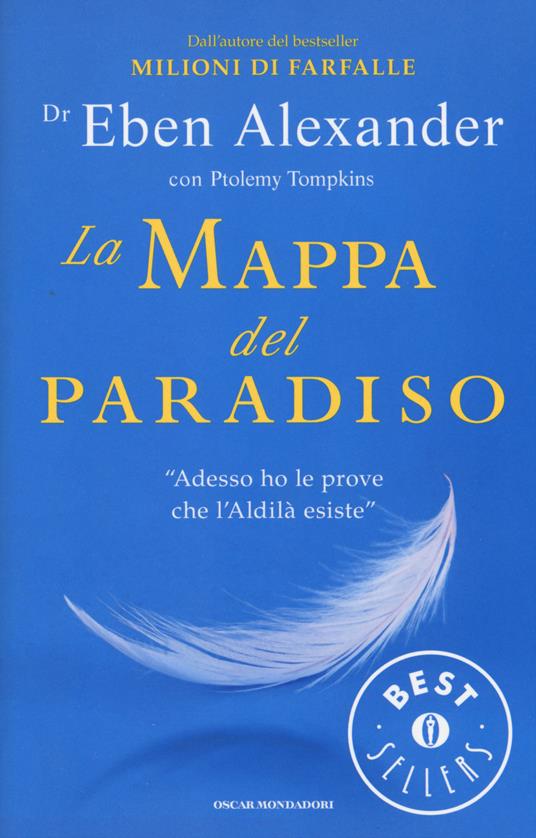 La mappa del paradiso - Eben Alexander,Ptolemy Tompkins - copertina