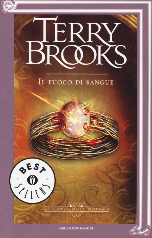 Il fuoco di sangue. Gli oscuri segreti di Shannara. Vol. 2 - Terry Brooks - copertina