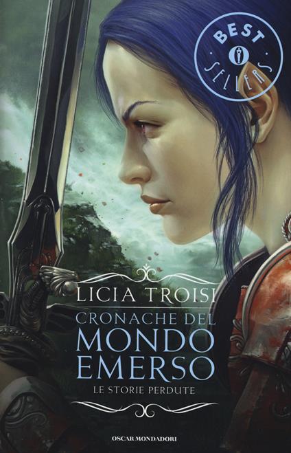 Le storie perdute. Cronache del mondo emerso - Licia Troisi - copertina