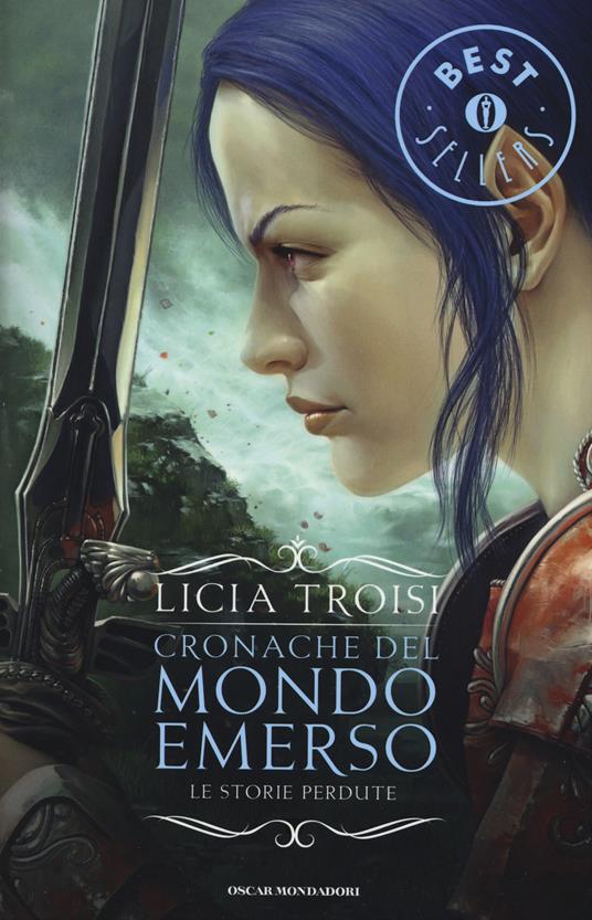 Le storie perdute. Cronache del mondo emerso - Licia Troisi - copertina