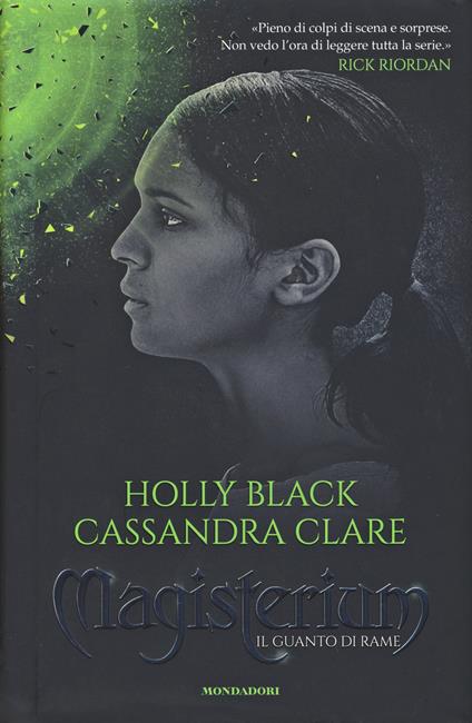 Il guanto di rame. Magisterium. Vol. 2 - Holly Black,Cassandra Clare - copertina