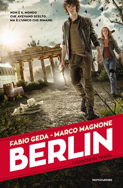 I fuochi di Tegel. Berlin. Vol. 1 - Fabio Geda,Marco Magnone - copertina
