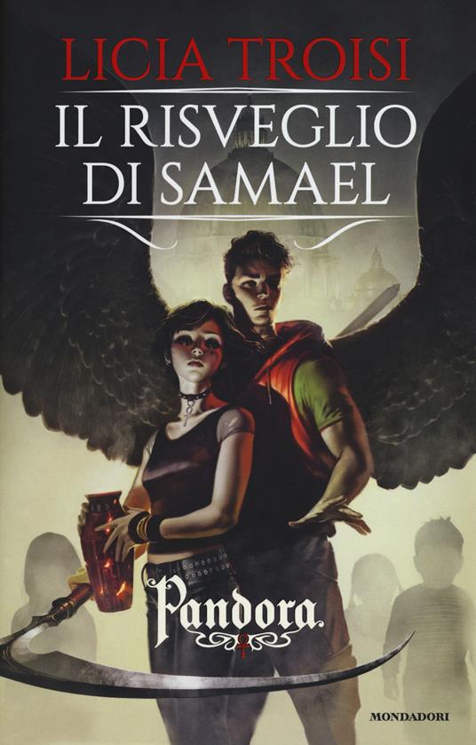 Il risveglio di Samael. Pandora. Vol. 2 - Licia Troisi - copertina