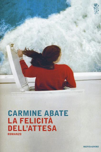 La felicità dell'attesa - Carmine Abate - copertina