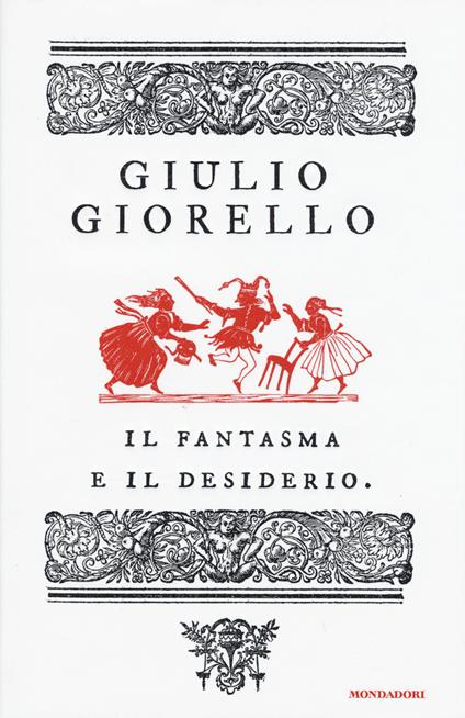 Il fantasma e il desiderio - Giulio Giorello - copertina