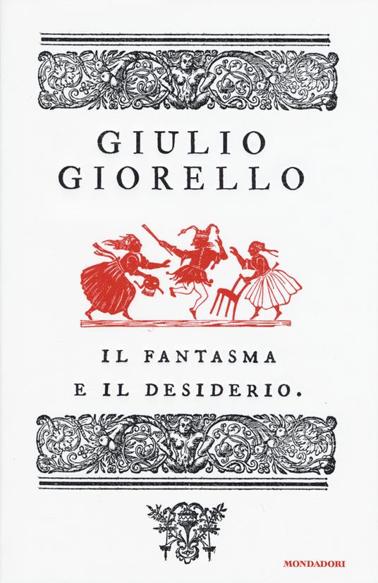 Il fantasma e il desiderio - Giulio Giorello - copertina
