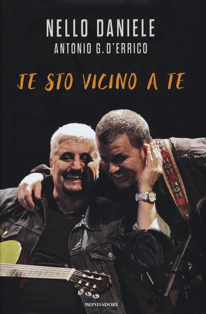 Je sto vicino a te - Nello Daniele,Antonio G. D'Errico - copertina